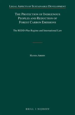 The Protection of Indigenous Peoples and Reduction of Forest Carbon Emissions - Abidin, Handa