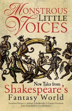 Monstrous Little Voices - Tchaikovsky, Adrian; Barnes, Jonathan; Newman, Emma; Meadows, Foz; Heartfield, Kate