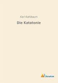 Die Katatonie