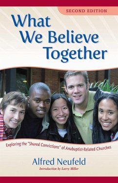 What We Believe Together - Neufeld, Alfred