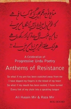 Anthems of Resistance: A Celebration of Progressive Urdu Poetry - Mir, Ali Hussain; Mir, Raza