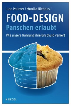 Food-Design: Panschen erlaubt (eBook, ePUB) - Pollmer, Udo; Niehaus, Monika