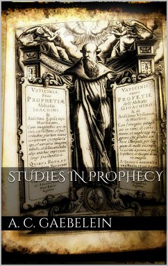 Studies in Prophecy (eBook, ePUB) - Clemens Gaebelein, Arno