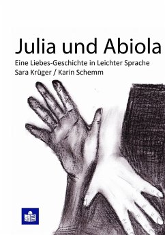 Julia und Abiola - Krüger, Sara;Schemm, Karin