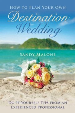 How to Plan Your Own Destination Wedding - Malone, Sandy