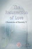 The Resurrection of Love
