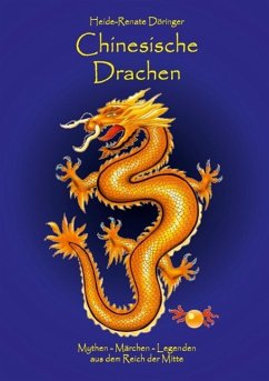 Chinesische Drachen (eBook, ePUB) - Döringer, Heide-Renate
