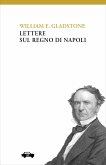 Lettere sul Regno di Napoli (eBook, ePUB)