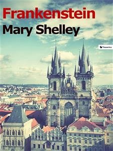 Frankenstein (eBook, ePUB) - Shelley, Mary