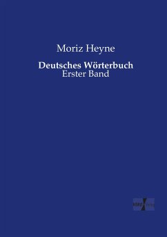 Deutsches Wörterbuch - Heyne, Moriz