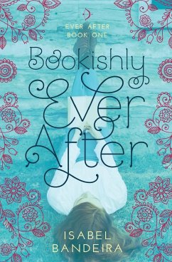 Bookishly Ever After - Bandeira, Isabel