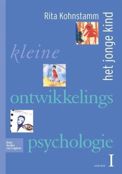 Kleine Ontwikkelingspsychologie I - Kohnstamm, R.