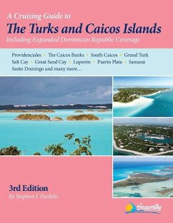 A Cruising Guide to the Turks and Caicos Islands - Pavlidis, Stephen J