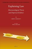 Explaining Law: Macrosociological Theory and Empirical Evidence