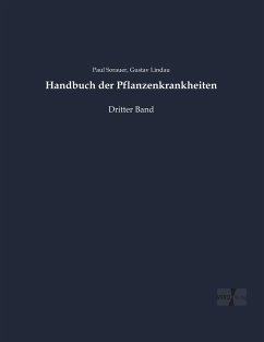 Handbuch der Pflanzenkrankheiten - Sorauer, Paul;Lindau, Gustav