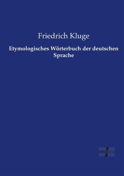 Etymologisches Wörterbuch der deutschen Sprache - Kluge, Friedrich