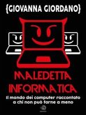 Maledetta informatica (eBook, ePUB)