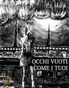 Occhi vuoti come i tuoi (eBook, ePUB) - Matik, P.j.