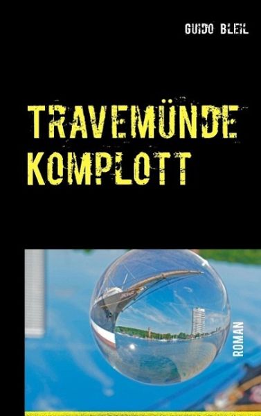Travemünde Komplott (eBook, ePUB) Travemünde Komplott (eBook, ePUB)