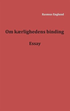 Om kærlighedens binding (eBook, ePUB)