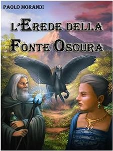 L'erede della fonte oscura (eBook, ePUB) - Morandi, Paolo