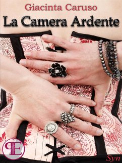 La Camera Ardente (eBook, ePUB) - Caruso, Giacinta