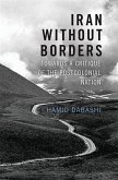 Iran Without Borders: Towards a Critique of the Postcolonial Nation