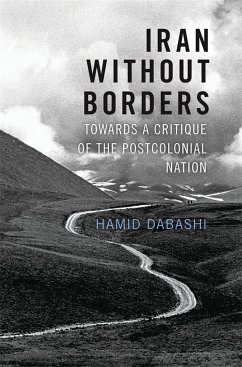 Iran Without Borders: Towards a Critique of the Postcolonial Nation - Dabashi, Hamid