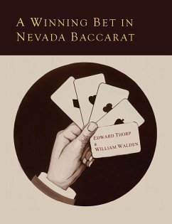 A Winning Bet in Nevada Baccarat - Thorp, Edward O.; Walden, William