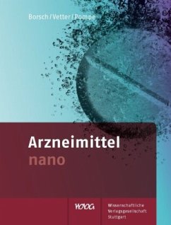 Arzneimittel nano - Borsch, Julia;Vetter, Verena;Pompe, Sina