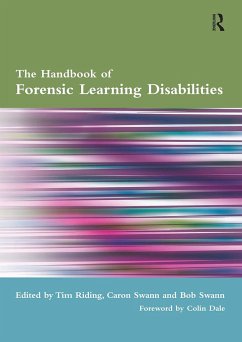 The Handbook of Forensic Learning Disabilities - Riding, Tim; Swann, Caron; Swann, Bob