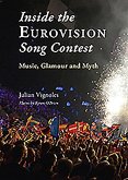Inside the Eurovision Song Contest: Music, Glamour and Myth