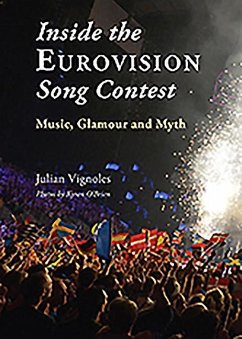 Inside the Eurovision Song Contest: Music, Glamour and Myth - Vignoles, Julian