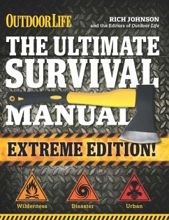 The Ultimate Survival Manual (Outdoor Life Extreme Edition): Modern Day Survival Avoid Diseases Quarantine Tips - Johnson, Rich