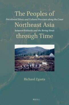 The Peoples of Northeast Asia Through Time - Zgusta, Richard