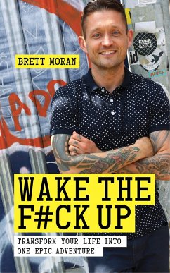 Wake the F*ck Up - Moran, Brett