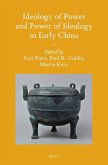 Ideology of Power and Power of Ideology in Early China