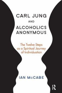 Carl Jung and Alcoholics Anonymous - McCabe, Ian