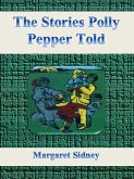 The Stories Polly Pepper Told (eBook, ePUB)