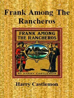 Frank Among The Rancheros (eBook, ePUB) - Castlemon, Harry