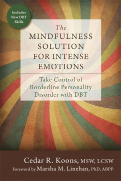 The Mindfulness Solution for Intense Emotions - Koons, Cedar R.