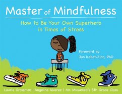 Master of Mindfulness - Grossman, Laurie; 5th Grade Class, Mr. Musumeci's