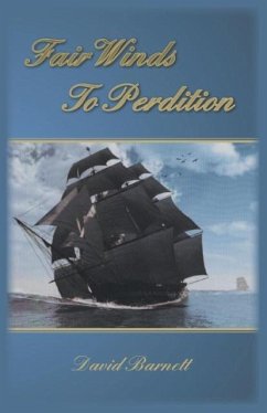 Fair Winds To Perdition - Barnett, David