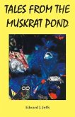 Tales from the Muskrat Pond