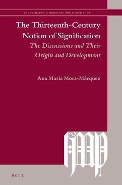 The Thirteenth-Century Notion of Signification - Mora-Marquez, Ana María