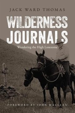 Wilderness Journals: Wandering the High Lonesome - Thomas, Jack Ward