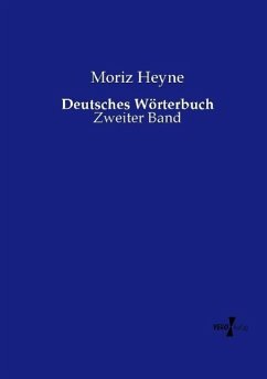 Deutsches Wörterbuch - Heyne, Moriz