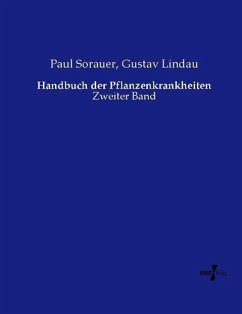 Handbuch der Pflanzenkrankheiten - Sorauer, Paul;Lindau, Gustav