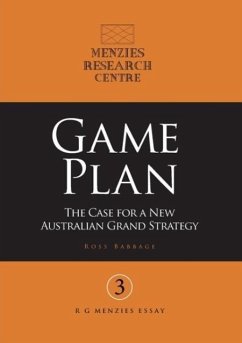 Game Plan: The Case for a New Australian Grand Strategy - Babbage, Ross