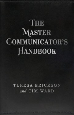 The Master Communicator's Handbook - Erickson, Teresa; Ward, Tim